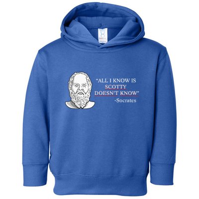 All I Know Is Scotty Doesn’T Know Socrates Toddler Hoodie
