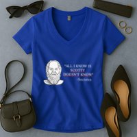 All I Know Is Scotty Doesn’T Know Socrates Women's V-Neck T-Shirt