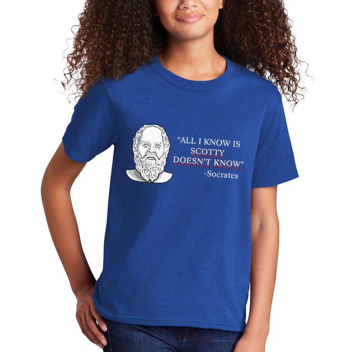 All I Know Is Scotty Doesn’T Know Socrates Kids T-Shirt