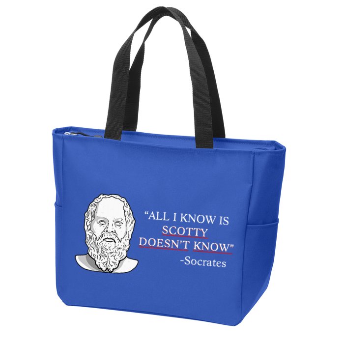 All I Know Is Scotty Doesn’T Know Socrates Zip Tote Bag