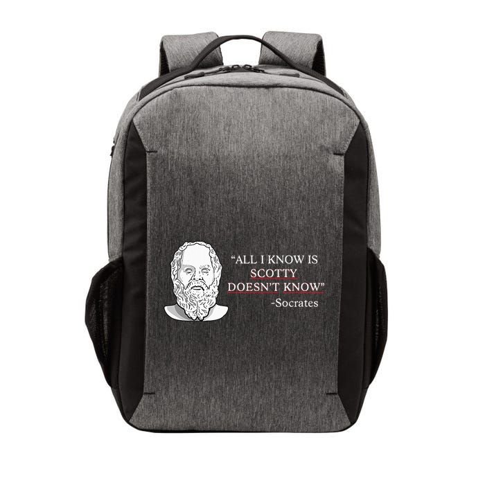 All I Know Is Scotty Doesn’T Know Socrates Vector Backpack