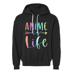 Anime is Life   Manga Anime Lover Gifts Anime Merch  Garment-Dyed Fleece Hoodie