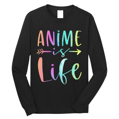 Anime is Life   Manga Anime Lover Gifts Anime Merch  Long Sleeve Shirt