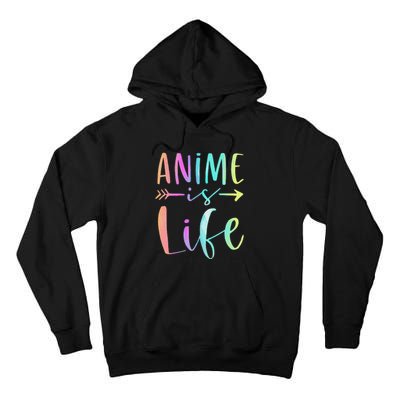 Anime is Life   Manga Anime Lover Gifts Anime Merch  Tall Hoodie