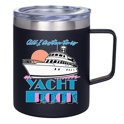 All I Listen To Is Yacht Rock Design 12oz Stainless Steel Coffee Mug
