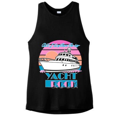 All I Listen To Is Yacht Rock Retro Ladies PosiCharge Tri-Blend Wicking Tank