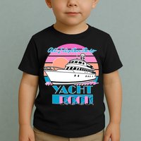 All I Listen To Is Yacht Rock Retro Toddler T-Shirt