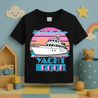 All I Listen To Is Yacht Rock Retro Toddler T-Shirt
