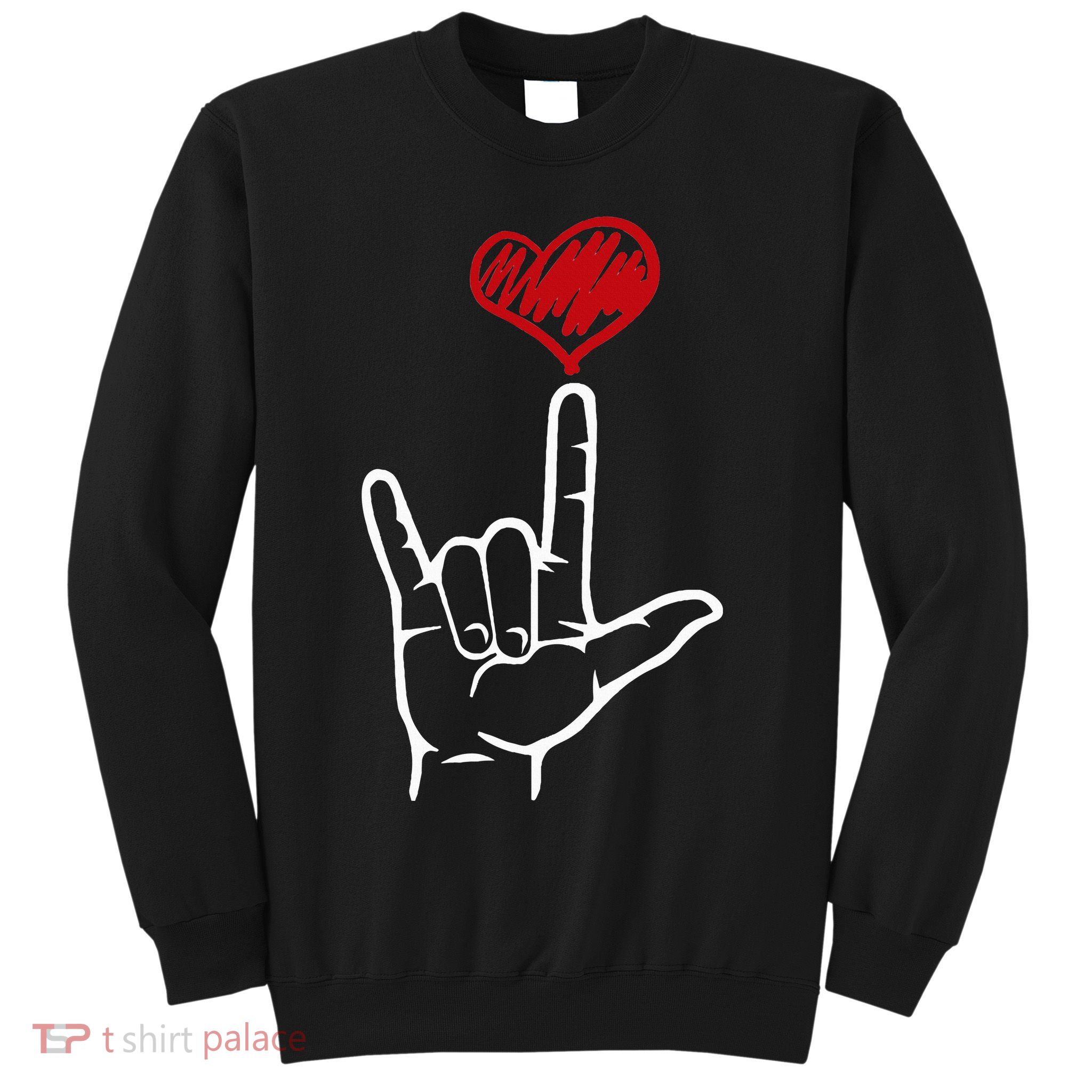 ASL I Love You Hand Heart American Sign Language Sweatshirt