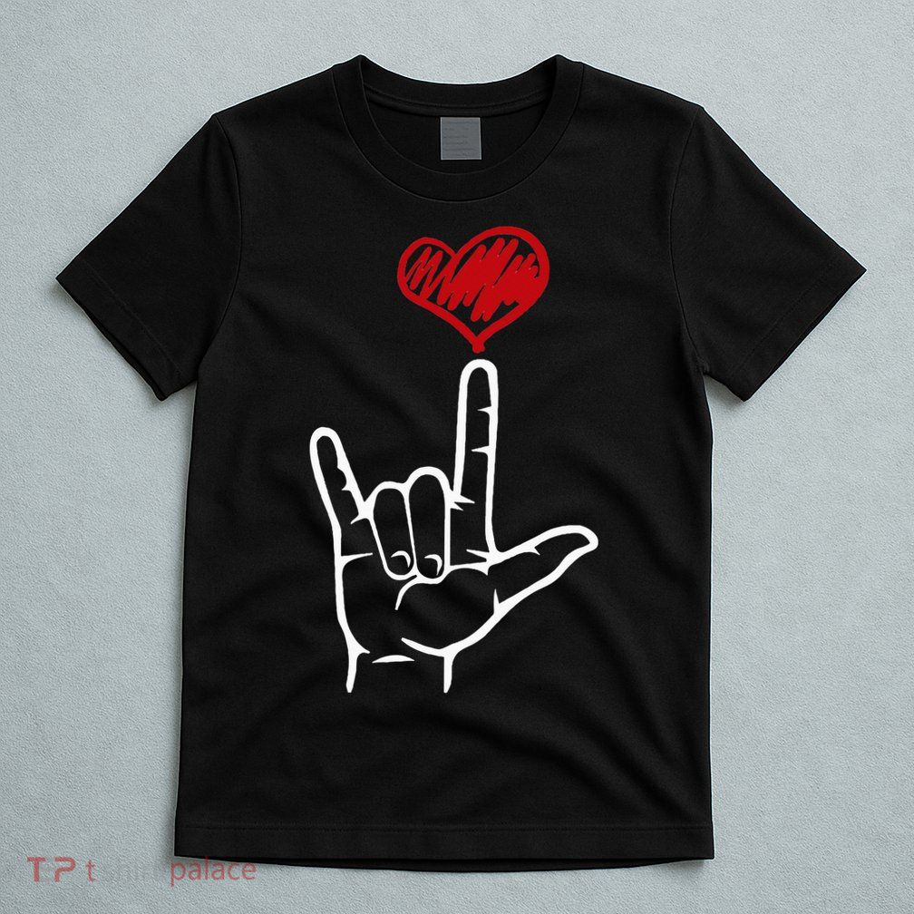 ASL I Love You Hand Heart American Sign Language T-Shirt