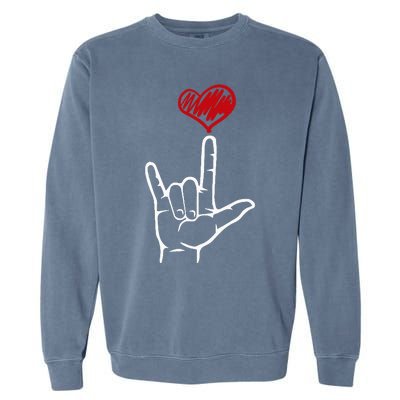 ASL I Love You Hand Heart American Sign Language Garment-Dyed Sweatshirt