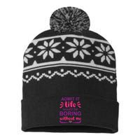 Admit It Life Would Be Boring Without Me Funny Saying USA-Made Snowflake Beanie