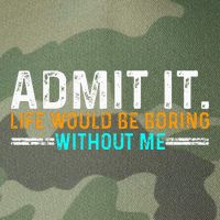 Admit It Life Would Be Boring Without Me Legacy Tie Dye Trucker Hat