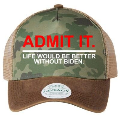 Admit It Life Would Be Better Without Biden Apparel Legacy Tie Dye Trucker Hat