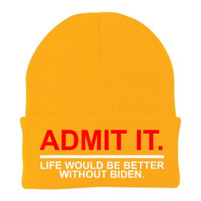 Admit It Life Would Be Better Without Biden Apparel Knit Cap Winter Beanie