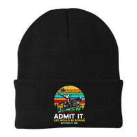 Admit It Life Would Be Boring Without Me Knit Cap Winter Beanie