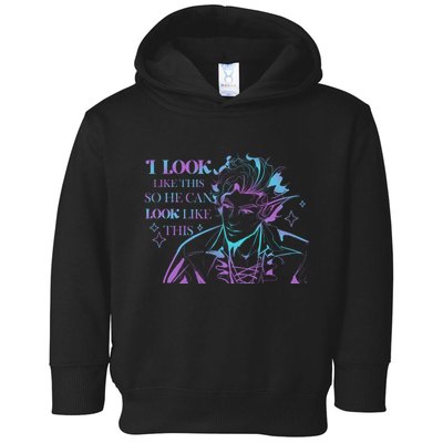 Astarion I Look Like This So He Can Look Like This Astarion BaldurS Gate 3 Toddler Hoodie