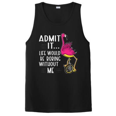 Admit It Life Would Be Boring Without Me Funny Bike Flamingo PosiCharge Competitor Tank