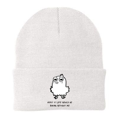 Admit It Life Would Be Boring Without Me Funny Saying Knit Cap Winter Beanie