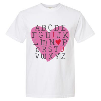 ABC I Love You Valentines Day Heart Gift Garment-Dyed Heavyweight T-Shirt