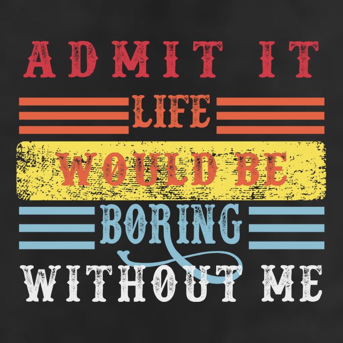 Admit It Life Would Be Boring Without Me, Funny Saying Retro Microfiber Hand Towel