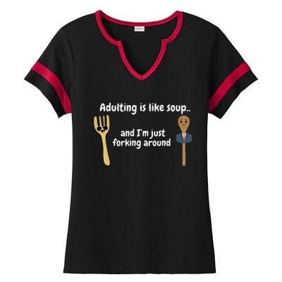 Adulting Is Like Soup Ladies Halftime Notch Neck Tee