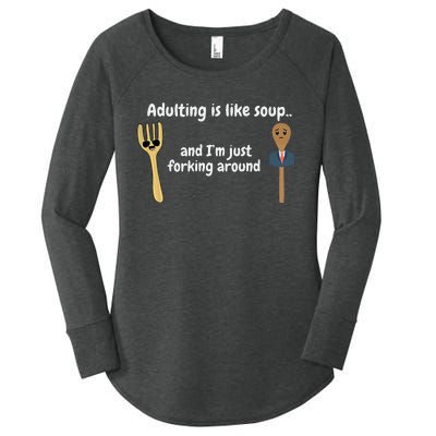 Adulting Is Like Soup Women's Perfect Tri Tunic Long Sleeve Shirt