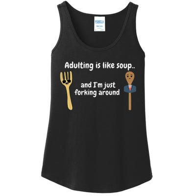 Adulting Is Like Soup Ladies Essential Tank