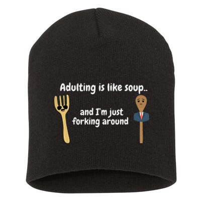 Adulting Is Like Soup Short Acrylic Beanie