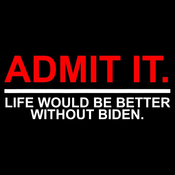 Admit It Life Would Be Better Without Biden Backpack