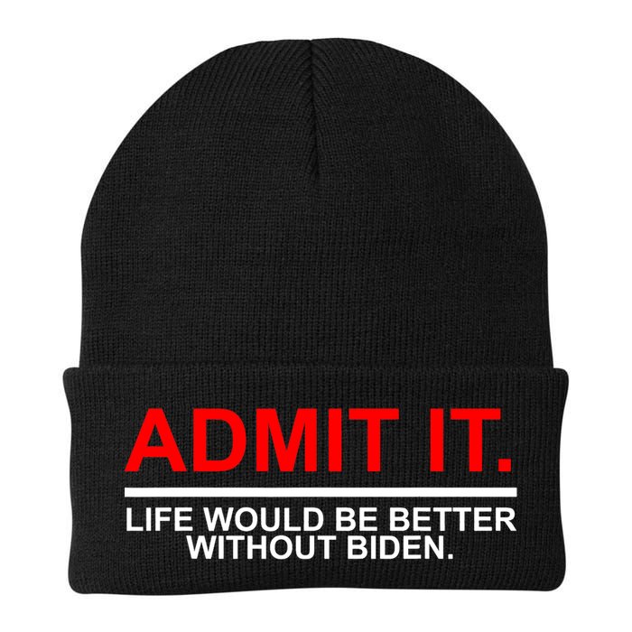 Admit It Life Would Be Better Without Biden Beanie
