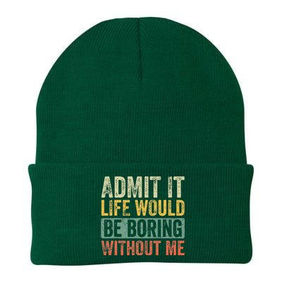 Admit It Life Would Be Boring Without Me Funny Saying Retro Knit Cap Winter Beanie