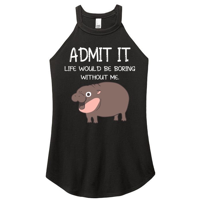 Admit It Life Would Be Boring Without Me Funny Moo Deng Women's Perfect Tri Rocker Tank