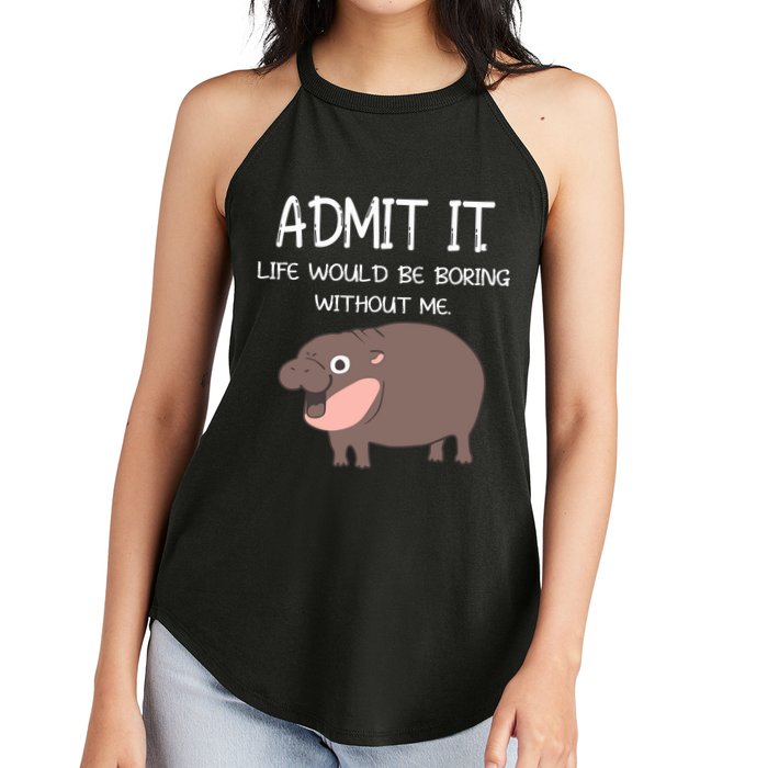 Admit It Life Would Be Boring Without Me Funny Moo Deng Women's Perfect Tri Rocker Tank