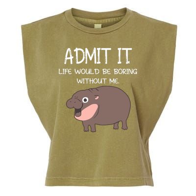 Admit It Life Would Be Boring Without Me Funny Moo Deng Garment-Dyed Women's Muscle Tee