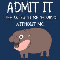 Admit It Life Would Be Boring Without Me Funny Moo Deng Infant Baby Jersey Bodysuit