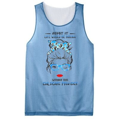 ADMIT IT LIFE WOULD BE BORING WITHOUT THIS CHILDCARE PROVIDER Mesh Reversible Basketball Jersey Tank