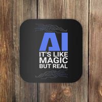 Ai Its Like Magic But Real Artificial Intelligence Geek Gift Coaster