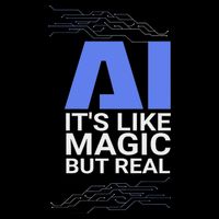 Ai Its Like Magic But Real Artificial Intelligence Geek Gift Toddler Hoodie