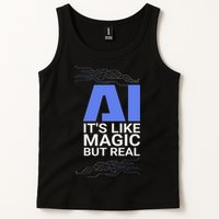 Ai Its Like Magic But Real Artificial Intelligence Geek Gift Tank Top