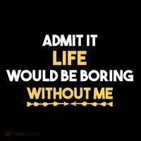 Admit It Life Would Be Boring Without Me Retro Humor City Backpack
