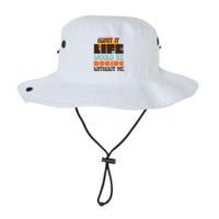 Admit It Life Would Be Boring Without Me Funny Bucket Hat