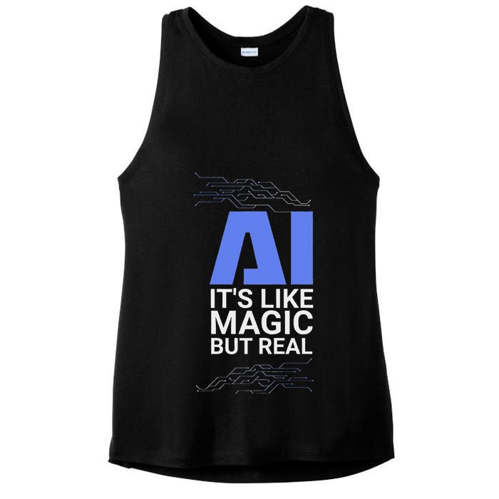Ai Its Like Magic But Real Artificial Intelligence Geek Gift Ladies PosiCharge Tri-Blend Wicking Tank