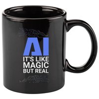 Ai Its Like Magic But Real Artificial Intelligence Geek Gift 11oz C Handle Ceramic Mug