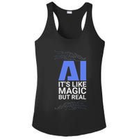 Ai Its Like Magic But Real Artificial Intelligence Geek Gift Ladies PosiCharge Competitor Racerback Tank
