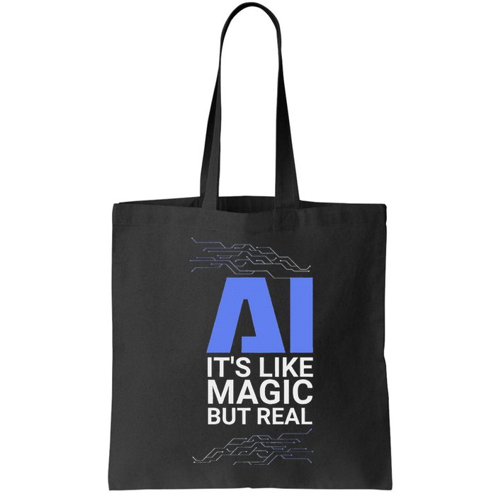 Ai Its Like Magic But Real Artificial Intelligence Geek Gift Bag