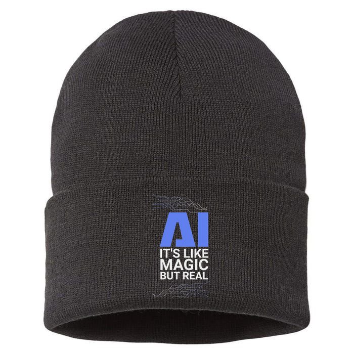 Ai Its Like Magic But Real Artificial Intelligence Geek Gift Sustainable Knit Beanie