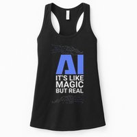 Ai Its Like Magic But Real Artificial Intelligence Geek Gift Womens Tank Top