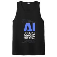 Ai Its Like Magic But Real Artificial Intelligence Geek Gift PosiCharge Competitor Tank