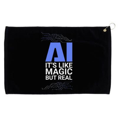 Ai Its Like Magic But Real Artificial Intelligence Geek Gift Grommeted Golf Towel
